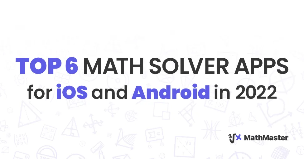 top-6-best-math-solver-apps-for-ios-and-android-in-2022