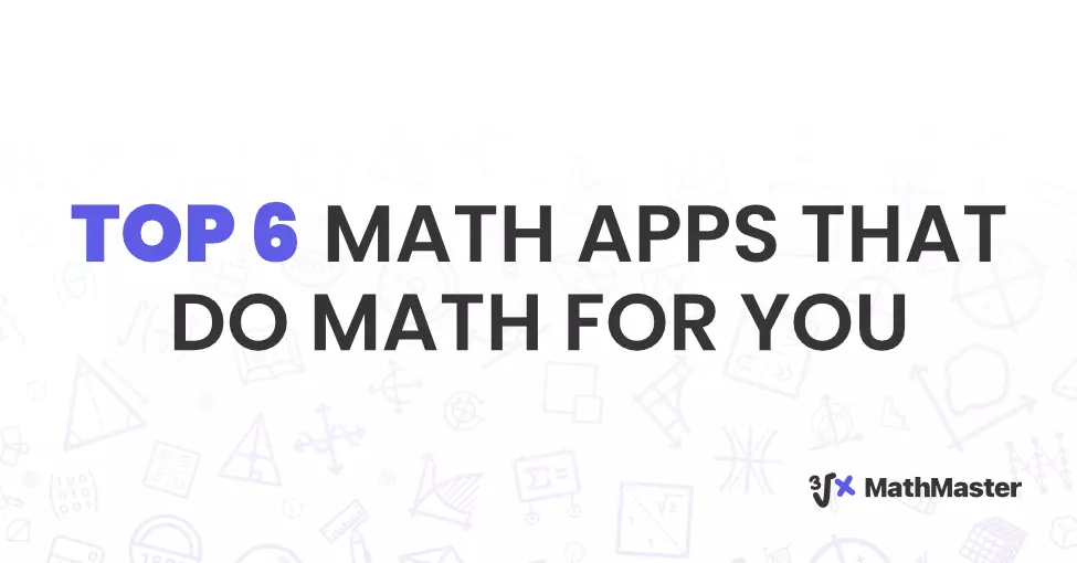 top-6-math-apps-that-do-math-for-you