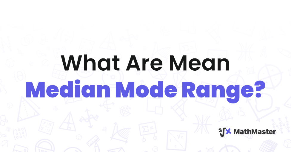 what-are-mean-median-mode-range-understanding-essential-statistical-concepts