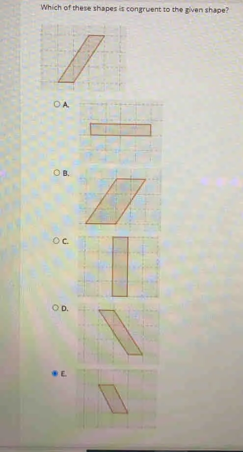 which-of-these-shapes-is-congruent-to-the-given-shape-a-b-c-d-e
