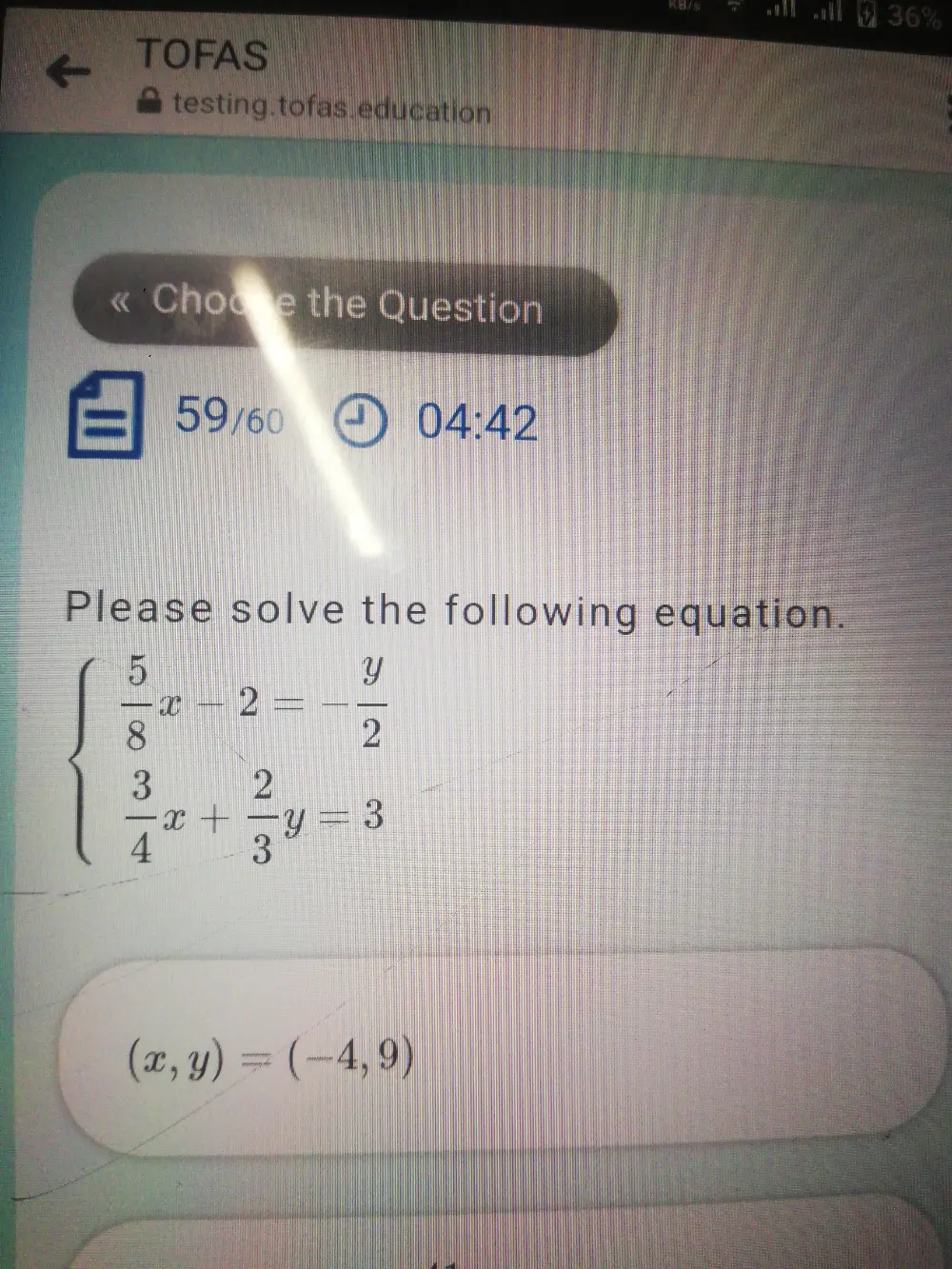 36 TOFAS Testing.tofas.education Choose The Question 59/60 04:42 Please ...